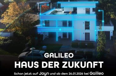 Hinweis zur TV Ausstrahlung: Galileo-Haus der Zukunft jetzt auf Joyn streamen oder ab 26.01.2026 auf ProSieben
